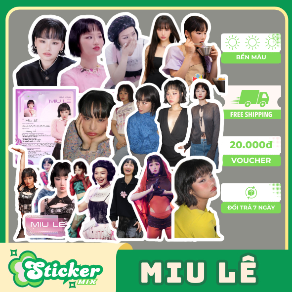 Bộ 50 sticker MIU LÊ EM XINH SAY HI IDOL sưu tầm, trang trí...S199