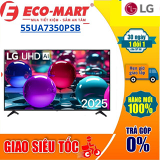 Tivi LG 55 Inch 55UA7350PSB AI 4K mới 2025 ( Tặng giao lắp đặt miễn phí)