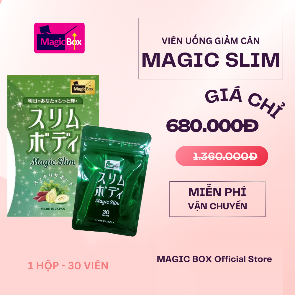  Viên uống giảm cân MAGIC SLIM Nhật Bản - 01 Hộp 30 viên 