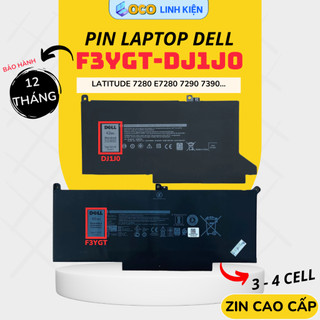 [ZIN]Pin Laptop Dell Latitude 7280 5490 E7280 7290 E7390 7480 E7480, 5590, XPS 13 9360 9370 F3YGT DJ1J0 - BH 12 THÁNG