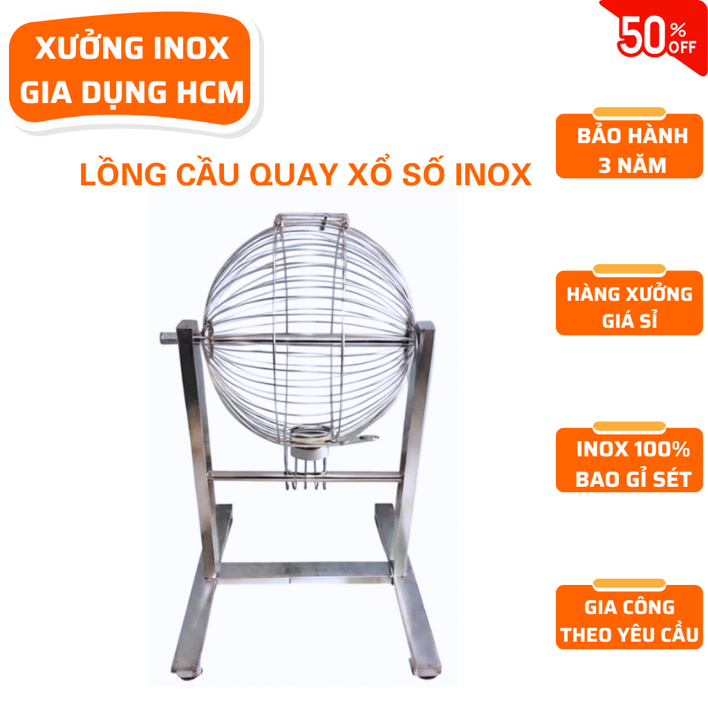 Lồng cầu quay xổ số, lồng cầu inox xổ số, lồng inox xổ số, lồng cầu quay số lô tô, xổ số đủ kích thư
