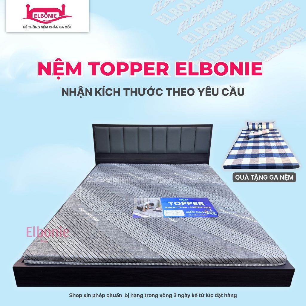 Nệm Topper Elbonie Kích thước theo yêu cầu, gấp gọn tiện lợi, tặng 1 ga nệm