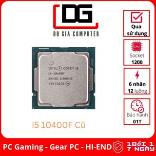 CPU Intel Core i5 10400F (2.9GHz turbo up to 4.3Ghz, 6 nhân 12 luồng, 12MB Cache, 65W)- Cũ - LGA1200