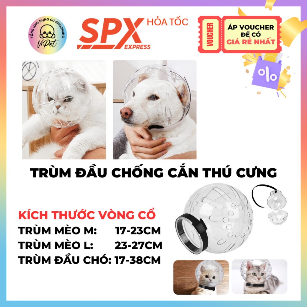(HCM HOẢ TỐC - HÀNG LOẠI 1) MŨ TRÙM ĐẦU CHÓ MÈO CHỐNG CẮN CÀO Version MỚI - MŨ BẢO HỘ CHÓ MÈO - VIPE