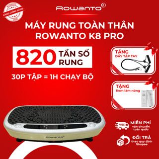 Máy rung toàn thân giảm mỡ Rowanto K8 Pro, Máy rung lắc toàn thân, Máy rung đốt mỡ, giảm bụng, giảm eo, BH 12 tháng