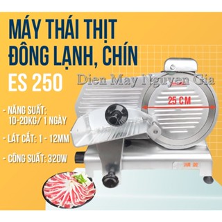 Máy Cắt Thịt ES-250 – Lưỡi Dao Inox 250mm – Thái Thịt Chín, Giò Chả, Thịt Đóng Gói – Hàng Chính Hãng