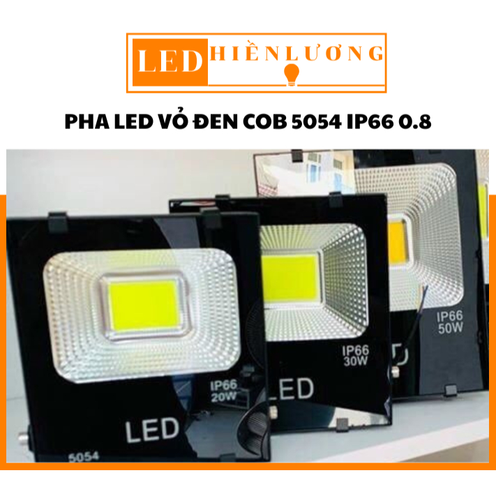 PHA LED VỎ ĐEN COB 5054 IP66 0.8 10W 20W 30W 50W
