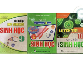 Sách Combo Luyện Thi Vào Lớp 10 Chuyên Môn Sinh Học+Bồi Dưỡng Học Sinh Giỏi Sinh Học 9 + bộ đề ôn thi vào lớp 10 -HAGG