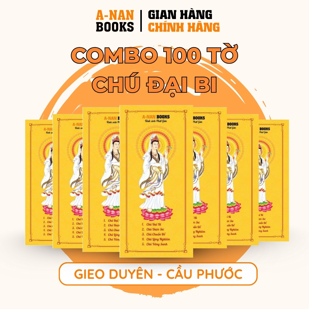  Gieo Duyên - Combo 100 Tờ chú Đại Bi chú Dược Sư chú Chuẩn Đề Chú Lăng Nghiêm chú Vãng Sanh - Anan Books 
