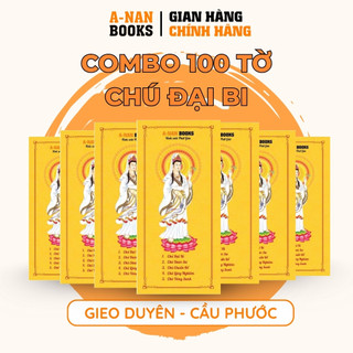  Gieo Duyên - Combo 100 Tờ chú Đại Bi chú Dược Sư chú Chuẩn Đề Chú Lăng Nghiêm chú Vãng Sanh - Anan Books 