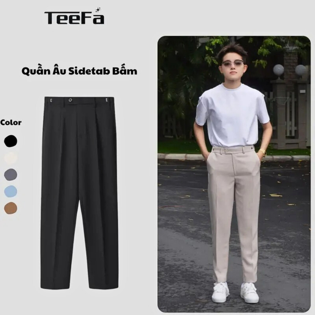Quần Âu Nam Sidetab Teefa Việt Nam 40-80kg - Vải Tuyết, Hàn 5 Màu Quan Trọng, Form Baggy, Dễ Phối