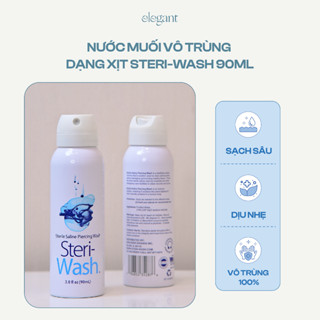  Nước Muối Vô Trùng vệ sinh lỗ xỏ STERI WASH Elegant   Giá 1 chai  