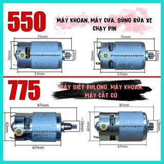 Động Cơ 550 Và 775 Motor Chạy Pin DC 12v - 21v Sử Dụng Cho Máy Khoan, Bulong, Cưa Xích, Cắt Cỏ, Súng Rửa Xe ..v..v