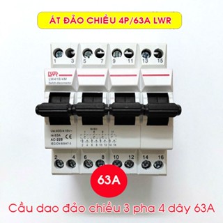 Át đảo chiều 3P 4 dây 63A 380v LWR cầu dao đảo chiều dạng aptomat
