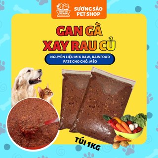 1kg Gan Gà Xay Rau Củ nguyên liệu làm rawfood, nấu pate cho chó mèo | Sương Sáo Shop