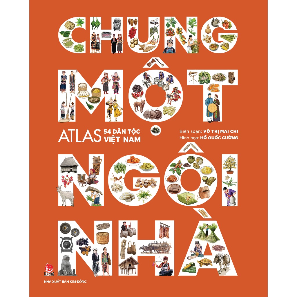 Sách - Chung Một Ngôi Nhà - Atlas 54 Dân Tộc Việt Nam