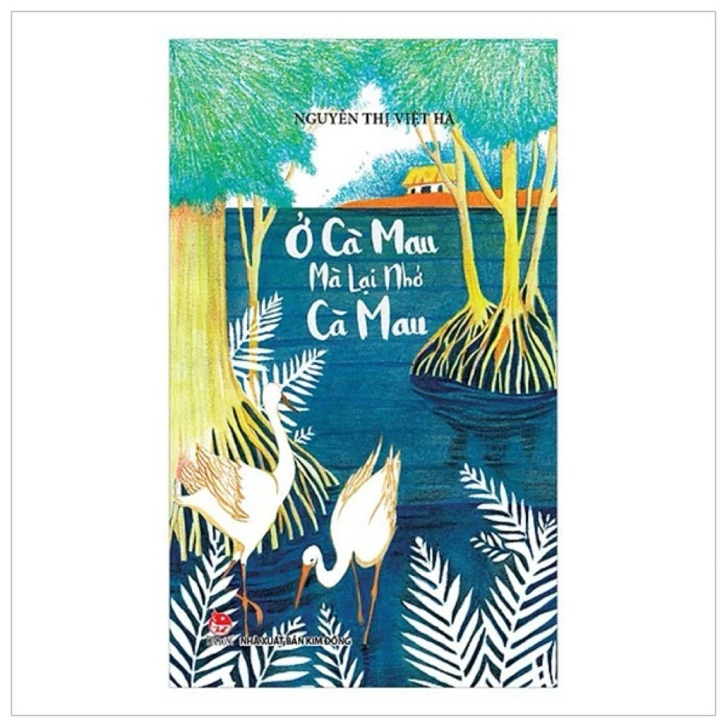 Sách - Ở Cà Mau lại nhớ Cà Mau