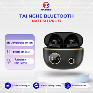 Tai nghe Bluetooth không dây Natuso Pro13 tws v5.2 nút cảm ứng âm thanh HIFI có mic đàm thoại