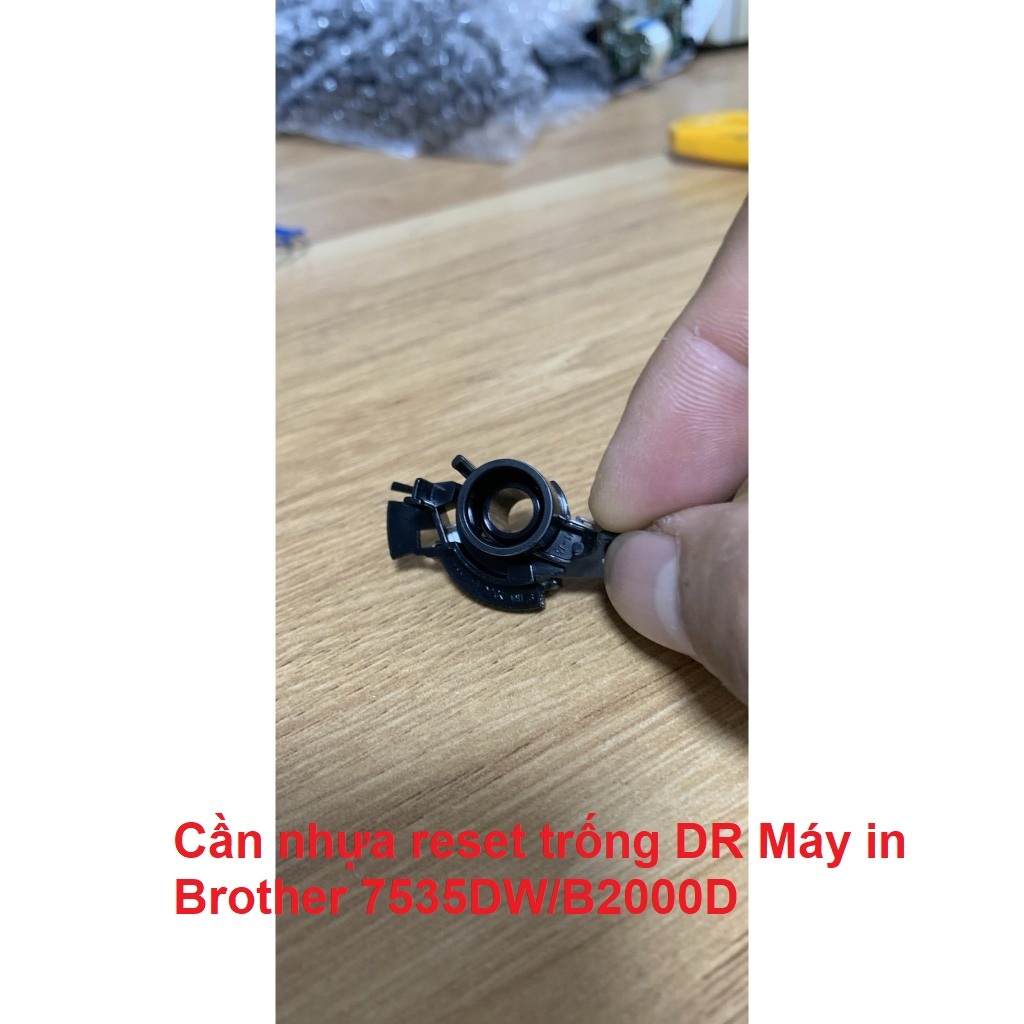 Cần Nhựa Reset Trống DR Máy In Brother 7535DW/B2000D Hàng Tháo Máy