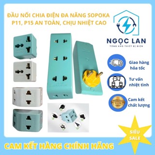  Đầu nối chia ổ điện đa năng Sopoka P11,P15,P25 an toàn chịu nhiệt cao - Bảo hành 1 đổi 1 - 2 năm 