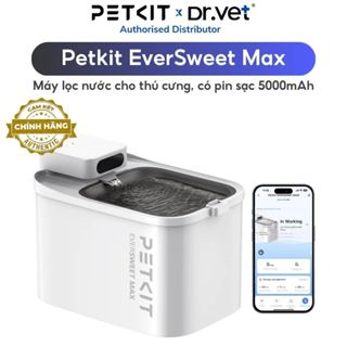 Máy lọc nước cho mèo PETKIT Eversweet Max có app, có pin sạc 5000mAh, dung tích 3 lít