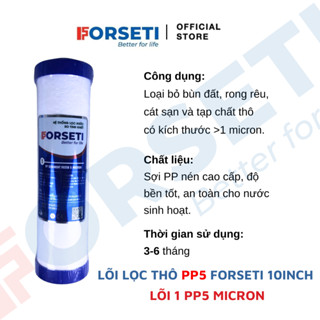 Lõi lọc thô Forseti - Lõi số 1 loại bỏ cặn bẩn từ 5 Micron - Hàng chính hãng