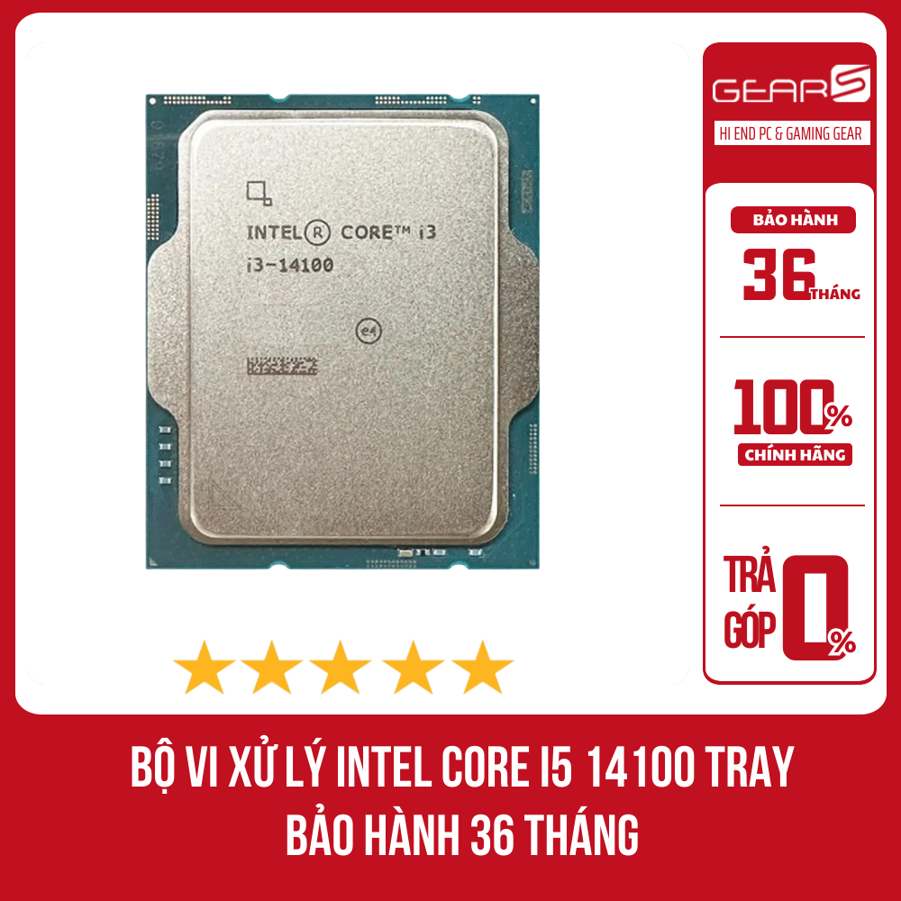 [FULL VAT](FULL VATT) Bộ vi xử lý INTEL Core I3 14100 Tray - Bảo Hành 36 Tháng