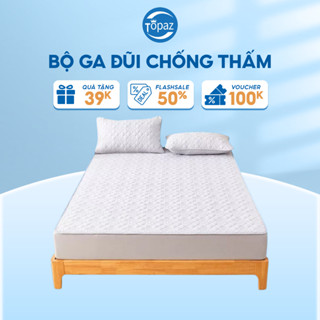 Bộ Ga Chống Thấm Cotton Đũi Bo Chun Bọc Nệm Cao Cấp Chính Hãng TOPAZ Nhập Khẩu Kèm 2 Vỏ gối Mang Lại Cảm Giác Dễ Chịu