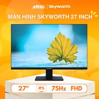 Màn Hình Máy Tính Skyworth Xiaomi | 22 24 27 Inch | FHD | 75Hz | VA IPS | BH Chính Hãng 2 Năm