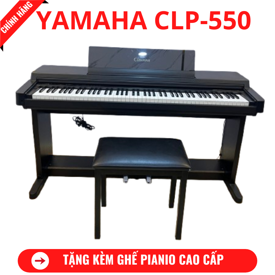 Đàn Piano Điện Yamaha CLP-550 + Tặng Kèm Ghế Piano Cao Cấp