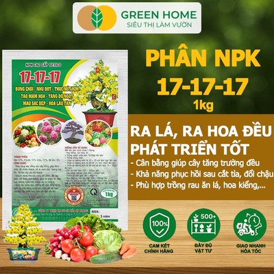 Phân Bón NPK 17-17-17, GreenHome, Gói 1kg, Bung Chồi Đọt, Thúc Nút Kim, Tạo Mầm Dưỡng Hoa