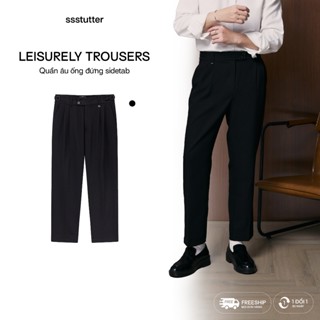Quần âu ống đứng sidetab nam SSSTUTTER dáng ngang mắt cá tôn dáng LEISURELY TROUSERS