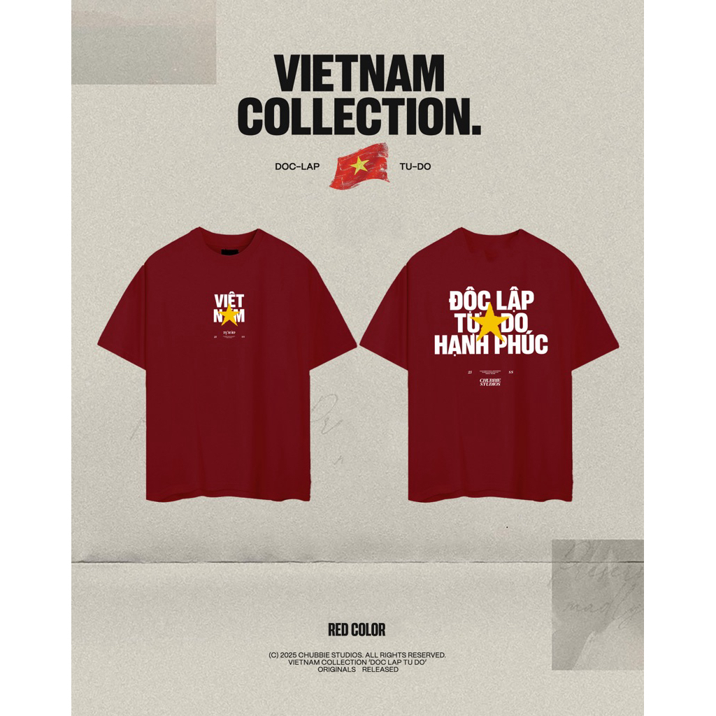 Áo phông Việt Nam | VIỆT NAM - TỰ HÀO | Form suông, unisex, 100% Cotton - 250 GSM | CHUBBIE STUDIOS©