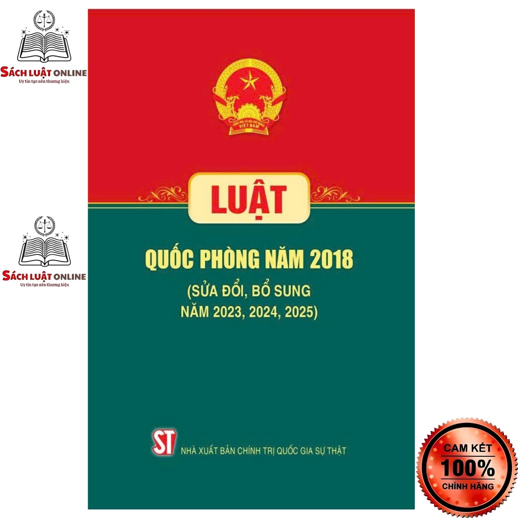 Sách - Luật quốc phòng năm 2018 (Sđ,bs năm 2025) NXB Chính trị quốc gia sự thật