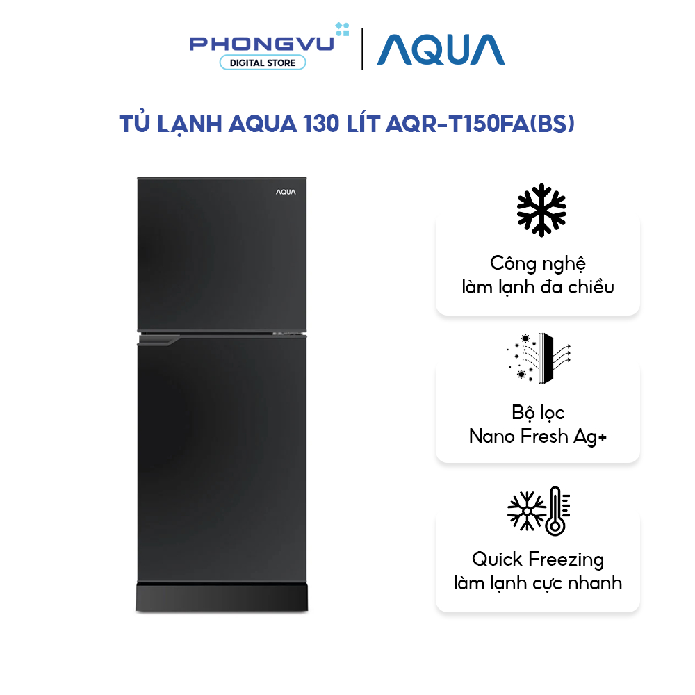 Tủ lạnh Aqua 130 lít AQR-T150FA(BS) Chính hãng AQUA Việt Nam- 2 Cửa, Hiệu Suất Ổn Định, Nhỏ Gọn - Bả