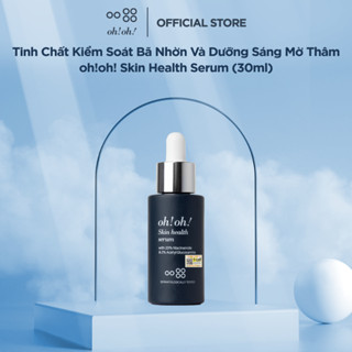 Tinh Chất Kiểm Soát Bã Nhờn Và Dưỡng Sáng Mờ Thâm oh!oh! Skin Health Serum 10ml/30ml