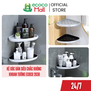 Kệ góc Ecoco dán siêu chắc, không cần khoan tường mẫu mới 2030