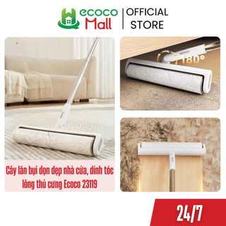  Cây lăn bụi ECOCO cán inox dài thế hệ mới lăn bụi sàn nhà làm sạch ga gối lông chó mèo thảm sofa 23119 