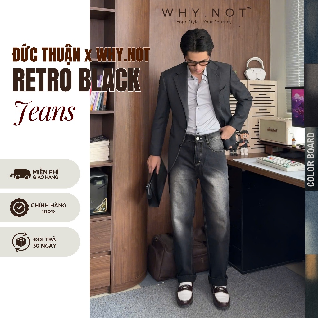 [ĐỨC THUẬN x WHY.NOT] Quần Jean Nam WHY NOT Retro Black Jeans - Quần Jeans Nam Ống Suông Retro Đen