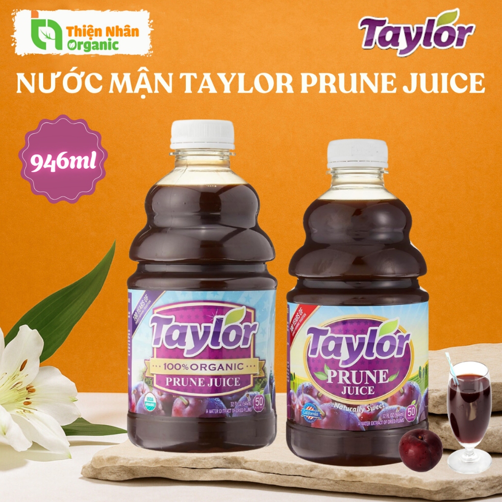 Nước Ép Mận Taylor Nước Mận Khô Cải Thiện Táo Bón Prune Juice 946ml Bé Từ 6 Tháng