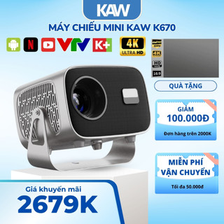 Máy Chiếu Mini K670 Chính Hãng KAW Chất Lượng Siêu Nét Hỗ Trợ 4K, Độ Sáng Cao, Hệ Điều Hành Androi 10 Bảo Hành 12 Tháng