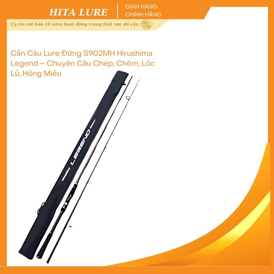 Cần Câu Lure Đứng Hirushima Legend S902MH Chuyên Câu Chép, Chẽm, Lóc Lủ, Hồng Miêu