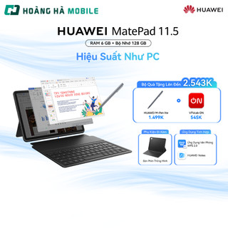   Tặng combo quà số lượng có hạn  Máy tính bảng Huawei Matepad 11.5"  6GB 128GB  - Chính hãng 