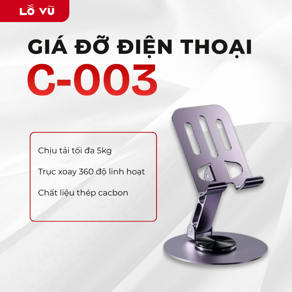 Giá đỡ điện thoại đa năng C-003 xoay 360 độ Chất liệu thép carbon, chịu tải 5kg, Nhỏ gọn - Lỗ Vũ 1, levu01, lovu | BigBuy360 - bigbuy360.vn