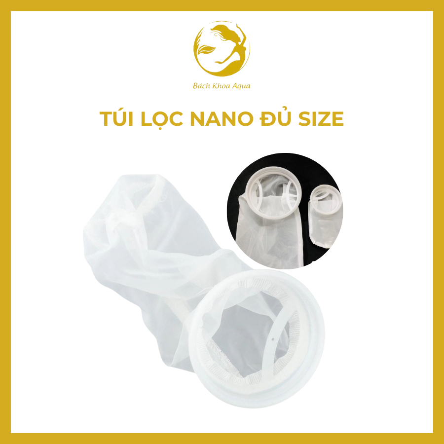 Túi lọc Nano đủ size cho bể cá