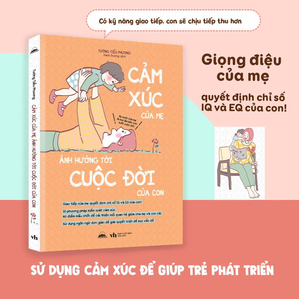 Sách - Cảm Xúc Của Mẹ Ảnh Hưởng Tới Cuộc Đời Của Con