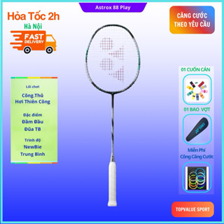 Vợt cầu lông Yonex Astrox 88 Play chính hãng được trang bị gen chống lún, tặng ámcuốn cán, bao vợt, cốt vợt.