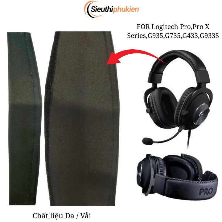 Vỏ bọc đệm đầu tai nghe Logitech Pro / Pro X Series / G935 / G735 / G433 / G933S vải / Da VC24