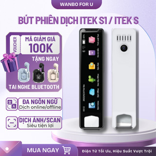 Bút Phiên Dịch ITEK S1 / ITEK S Đa Năng, Dịch 135 Loại Ngôn Ngữ, Sử Dụng Được Offline, Scan Dịch Văn Bản, Dịch Giọng Nói