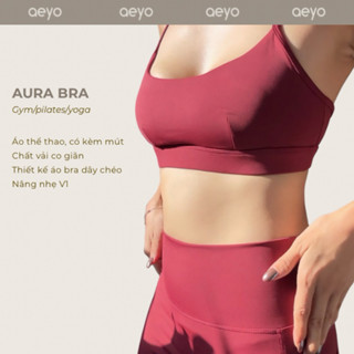  Áo bra nữ Aura ver.3 aeyo - áo thể thao tập gym yoga pilates lưng dây chéo 